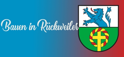 Rückweiler soll wachsen: Neubaugebiet 